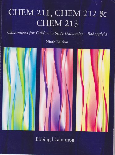 Stock image for CHEM 211, CHEM 212 and CHEM 213 Customized for California State Univers for sale by Hawking Books