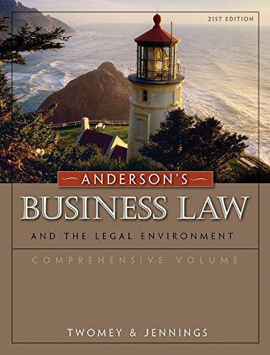 Bundle: Andersonâ€™s Business Law and the Legal Environment, Comprehensive Volume, 21st + Student Guide to the Sarbanes-Oxley Act, 2nd (9781111081980) by Twomey, David P.; Jennings, Marianne M.