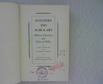 Imagen de archivo de Soldiers and scholars : military education and national policy a la venta por Better World Books