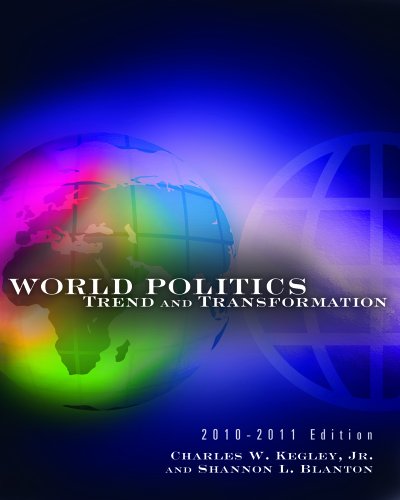 Bundle: World Politics: Trend and Transformation, 2010 - 2011 Edition, 13th + International Politics Atlas (9781111117726) by Kegley, Charles W.; Blanton, Shannon L.