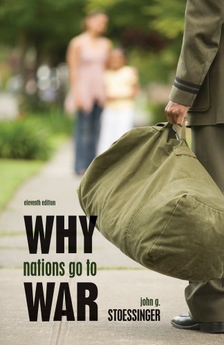 Bundle: Why Nations Go to War, 11th + International Politics Atlas (9781111117795) by Stoessinger, John G.