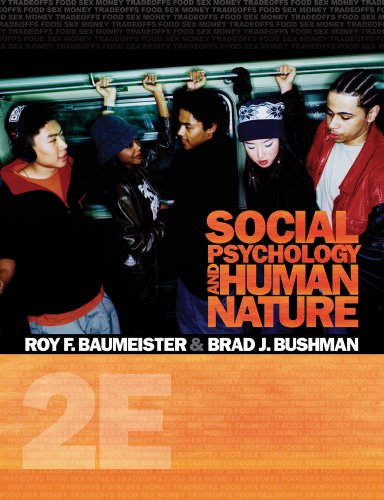 Bundle: Social Psychology and Human Nature, Comprehensive Edition, 2nd + CengageNOW on WebCTâ„¢ Printed Access Card (9781111117917) by Baumeister, Roy F.; Bushman, Brad J.