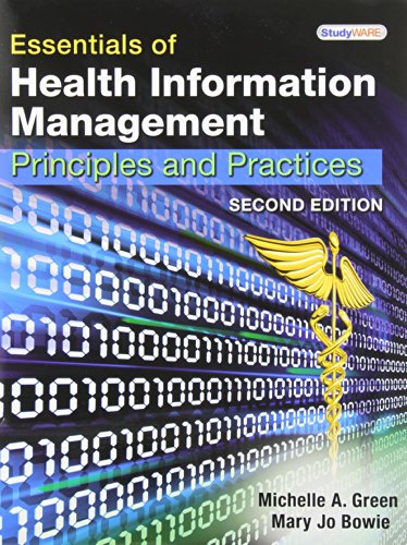 Stock image for Essentials of Health Information Management: Principles and Practices for sale by Better World Books