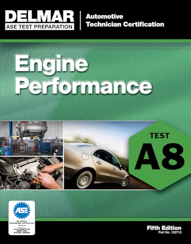 ASE Test Preparation - A8 Engine Performance (Automobile Certification Series) (9781111127107) by Delmar, Cengage Learning