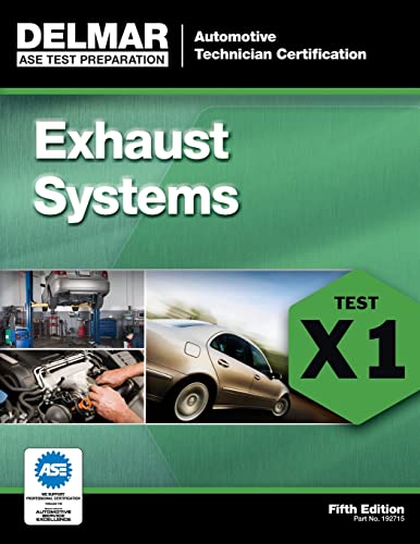 9781111127152: ASE Test Preparation - X1 Exhaust Systems (ASE Test Preparation: Automotive Technician Certification Series)