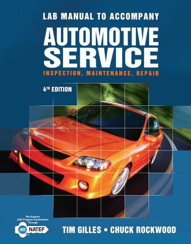 Lab Manual for Gilles' Automotive Service, 4th (9781111128623) by Gilles, Tim