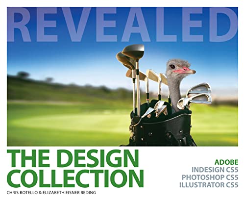 Beispielbild fr The Design Collection Revealed : Adobe Indesign CS5, Photoshop CS5 and Illustrator CS5 zum Verkauf von Better World Books