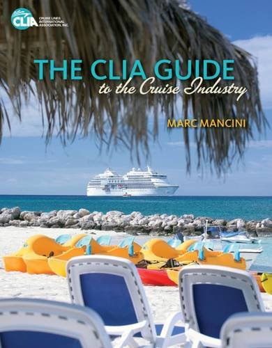 9781111130893: The CLIA Guide to the Cruise Industry