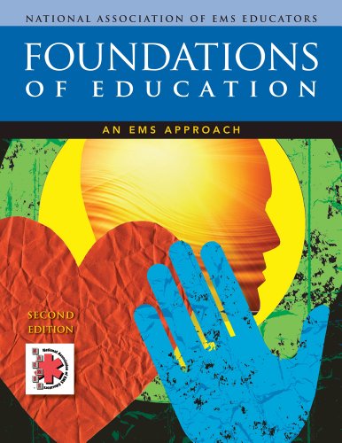 Imagen de archivo de Foundations of Education: An EMS Approach a la venta por Reliant Bookstore