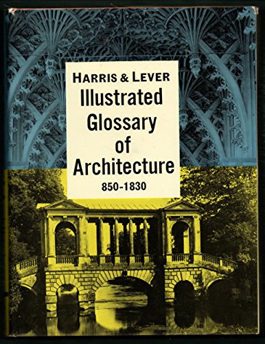 Stock image for Illustrated Glossary of Architecture, 850-1830 for sale by Alien Bindings