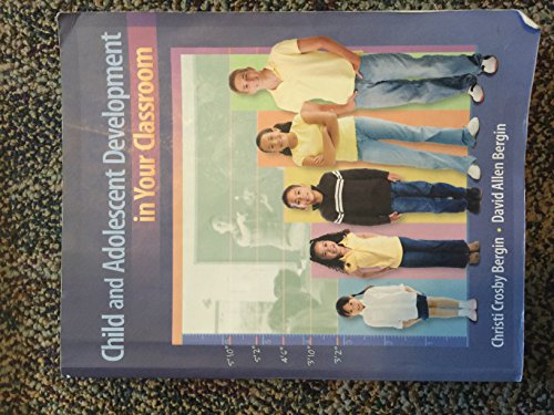 9781111186340: Child and Adolescent Development in Your Classroom