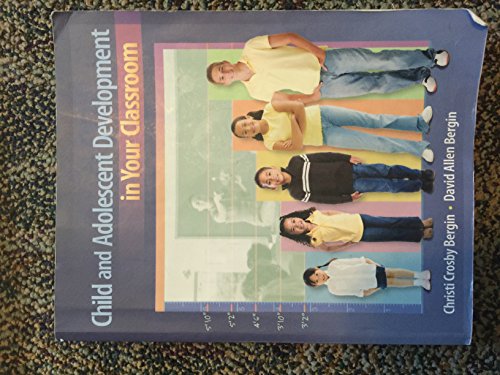 Stock image for Child and Adolescent Development in Your Classroom for sale by ThriftBooks-Dallas