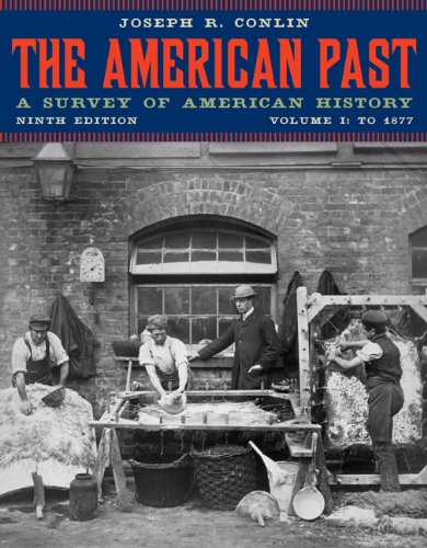 Bundle: The American Past: A Survey of American History, Volume I: To 1877, 9th + Rand McNally Atlas of American History (9781111190989) by Conlin, Joseph R.