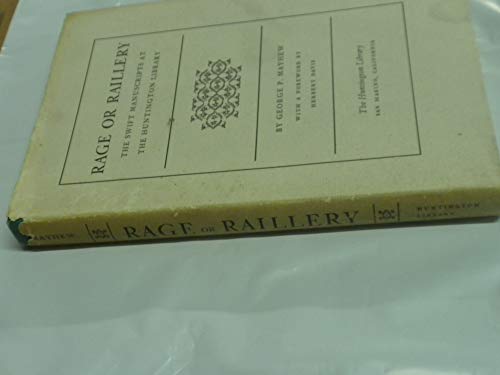 9781111194567: Rage or Raillery: The Swift Manuscripts at the Huntington Library
