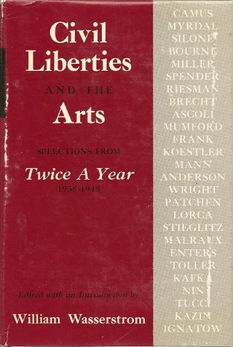 Stock image for Civil Liberties and the Arts: Selections From Twice A Year 1938-1948 for sale by J. HOOD, BOOKSELLERS,    ABAA/ILAB