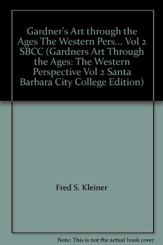 Beispielbild fr Gardner's Art through the Ages The Western Pers. Vol 2 SBCC (Gardners Art Through the Ages: The Western Perspective Vol 2 Santa Barbara City College Edition) zum Verkauf von Books From California