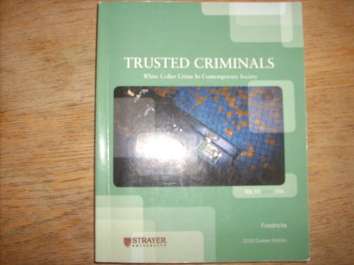 Imagen de archivo de Trusted Criminals: White Collar Crime in Contemporary Society a la venta por SecondSale