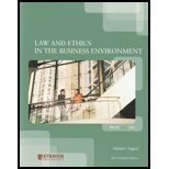 9781111219581: Law and Ethics in the Business Environment, Leg500, Custom Edition for Strayer University, 6th Edition