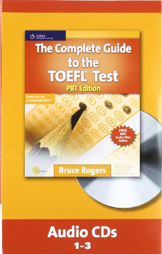 The Complete Guide to the TOEFL Test, PBT: Audio CD (9781111220600) by Rogers, Bruce