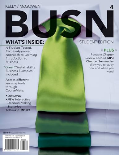 BUSN 4 (with Business CourseMate with eBook Printed Access Card) (9781111221461) by Kelly, Marcella; McGowen, Jim