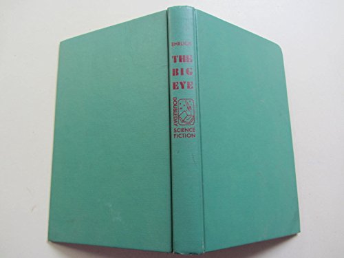 Imagen de archivo de The Big Eye (Doubleday Science Fiction) a la venta por HPB Inc.