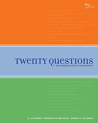 Bundle: Twenty Questions: An Introduction to Philosophy, 7th + Doing Philosophy, 4th (9781111290603) by Bowie, G. Lee; Michaels, Meredith W.; Solomon, Robert C.