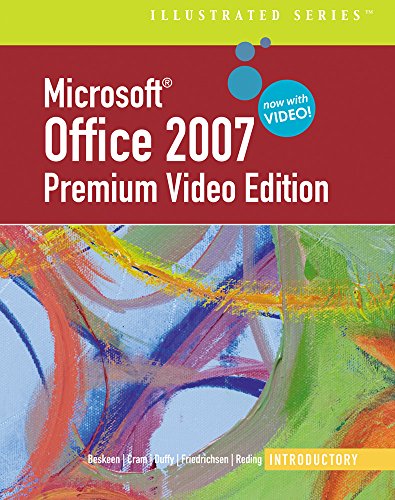 Bundle: Microsoft Office 2007 Illustrated: Introductory Premium Video Edition + Microsoft Windows 7: Illustrated Essentials + SAM 2007 Assessment, Projects, and Training v6.0 Printed Access Card (9781111290689) by Beskeen, David W.; Cram, Carol M.; Duffy, Jennifer; Friedrichsen, Lisa; Reding, Elizabeth Eisner