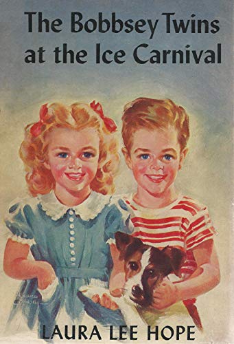 The Bobbsey Twins at the Ice Carnival (9781111301101) by Laura Lee Hope
