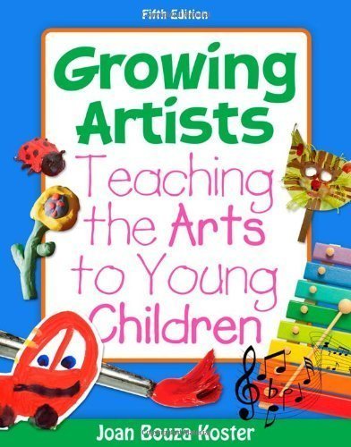 Imagen de archivo de Growing Artists: Teaching the Arts to Young Children, 5th Edition a la venta por KuleliBooks