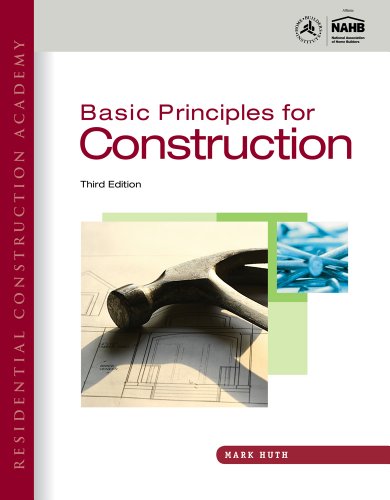 Beispielbild fr Workbook for Huth's Residential Construction Academy: Basic Principles for Construction, 3rd zum Verkauf von BooksRun