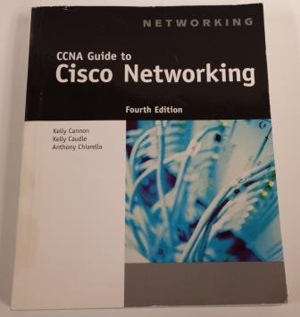 9781111308117: CCNA Guide to Cisco Networking Fourth Edition (ISBN 9781418837051)