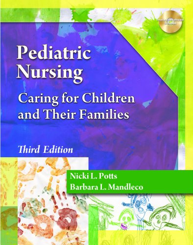 Stock image for Pediatric Nursing: Caring for Children and Their Families (Book Only) for sale by Irish Booksellers