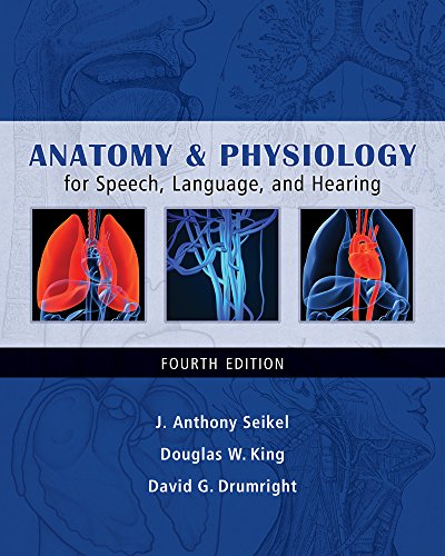 9781111319809: Anatomy & Physiology for Speech, Language, and Hearing