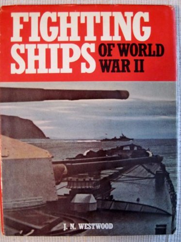 Stock image for Fighting Ships of World War II for sale by HPB-Red