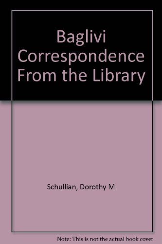 9781111339937: The Baglivi Correspondence From the Library of Sir William Osler