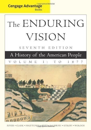 9781111341565: The Enduring Vision: A History of the American People: to 1877 (Cengage Advantage Books)