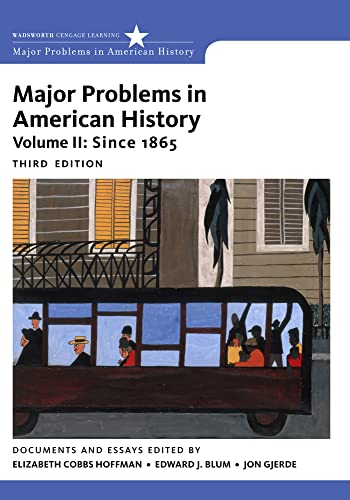 Imagen de archivo de Major Problems in American History, Volume II: Since 1865 (Major Problems in American History Series) a la venta por SecondSale