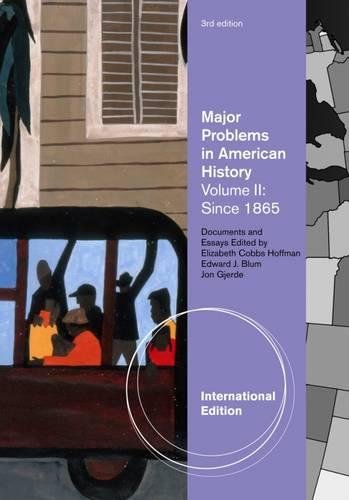 Stock image for Major Problems in American History, Volume II, International Edition for sale by AwesomeBooks