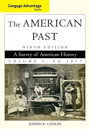 Beispielbild fr Cengage Advantage Books: The American Past, Volume I: To 1877 zum Verkauf von BooksRun