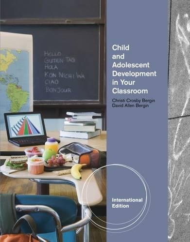 9781111344788: Child and Adolescent Development in Your Classroom, International Edition
