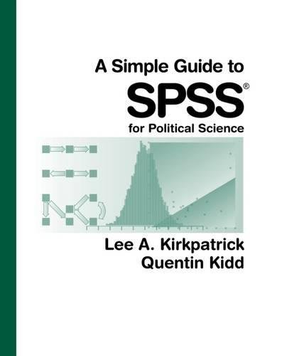 Beispielbild fr A Simple Guide to SPSS for Political Science zum Verkauf von Better World Books