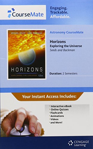 Astronomy CourseMate with eBook Printed Access Card for Seeds/Backman's Horizons: Exploring the Universe, 12th (9781111356927) by Seeds, Michael A.; Backman, Dana