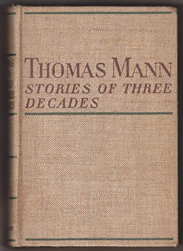 Stories of three decades; (9781111361617) by Mann, Thomas