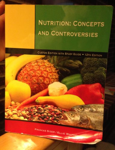 Imagen de archivo de Nutrition: Concepts and Controversies, Custom Edition with Study Guide a la venta por SecondSale