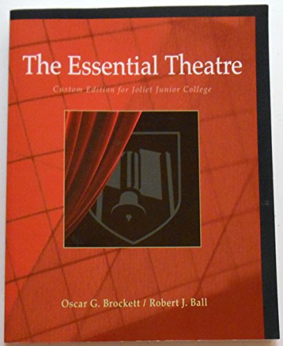 Imagen de archivo de The Essential Theatre: Custom Edition for Joliet Junior College a la venta por HPB-Red