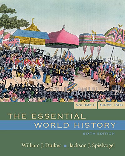 Bundle: The Essential World History, Volume II, 6th + Writing for College History: A Short Handbook (9781111412265) by Duiker, William J.; Spielvogel, Jackson J.