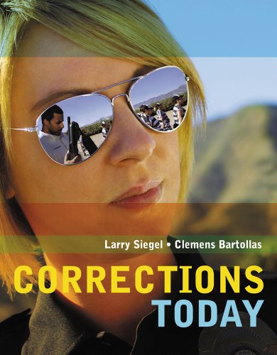 Bundle: Corrections Today + WebTutorâ„¢ on Blackboard Printed Access Card (9781111413217) by Siegel, Larry J.; Bartollas, Clemens