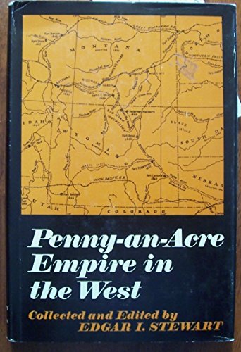 Stock image for Penny-An-Acre Empire in the West for sale by Ann Becker