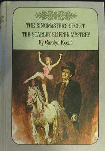 9781111415273: The Ringmaster's Secret / The Scarlet Slipper Mystery (Nancy Drew Mystery Stories)