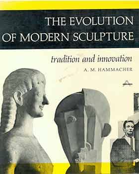 9781111419578: The evolution of modern sculpture: tradition and evolution